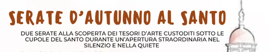 Serate d’autunno al Santo